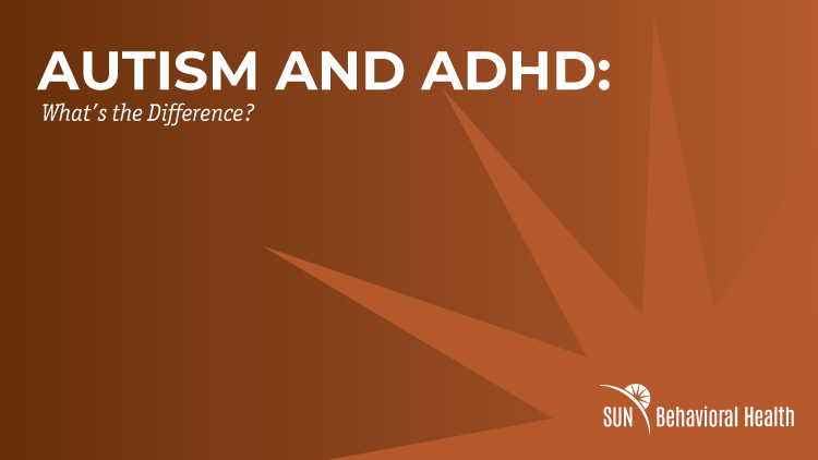 Autism and ADHD