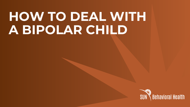 How To Deal With A Bipolar Child
